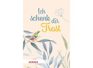 9783451034312 - Ich schenk dir Trost Gebunden