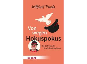 9783451034459 - Von wegen Hokuspokus - Willibert Pauels Taschenbuch