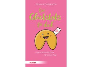 9783451034534 - Ein Glückskeks für dich - Tania Konnerth Taschenbuch