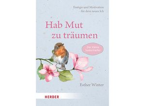 9783451034572 - Hab Mut zu träumen - Esther Winter Gebunden