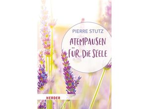 9783451034787 - Atempausen für die Seele - Pierre Stutz Taschenbuch