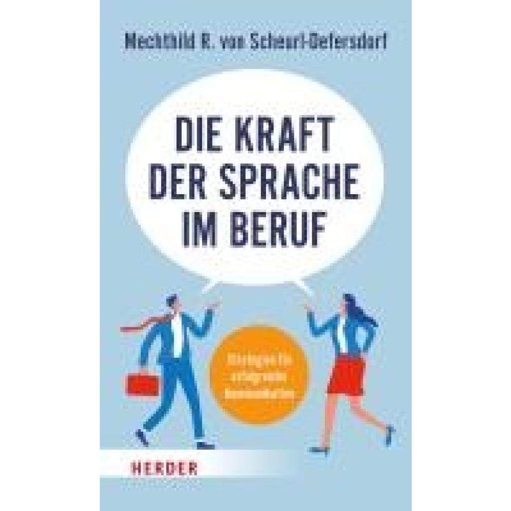 9783451034800 - Scheurl-Defersdorf Mechthild R von Die Kraft der Sprache im Beruf