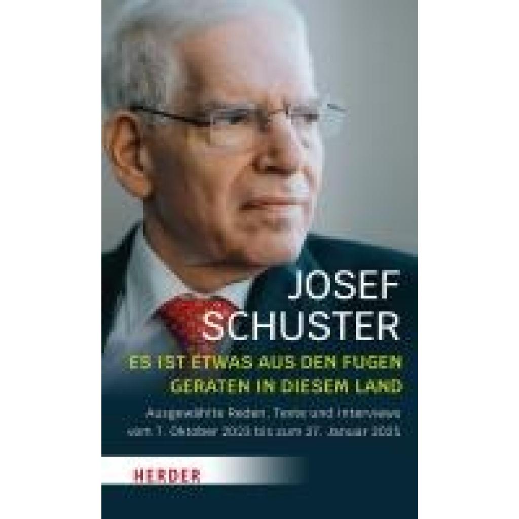9783451035616 - Schuster Josef Es ist etwas aus den Fugen geraten in diesem Land