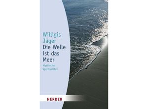 9783451050466 - Die Welle ist das Meer - Willigis Jäger Kartoniert (TB)