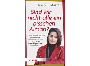 9783451072321 - Sind wir nicht alle ein bisschen Alman? - Sineb El Masrar Kartoniert (TB)