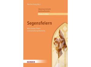 9783451100963 - Segensfeiern Kartoniert (TB)