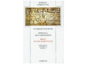 9783451222344 - Fontes Christiani 1 Folge Epistola ad Corinthios - Clemens von Rom Gebunden