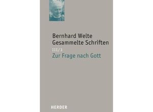 9783451292125 - Gesammelte Schriften 3 3 Bernhard Welte Gesammelte Schriften - Bernhard Welte Gebunden