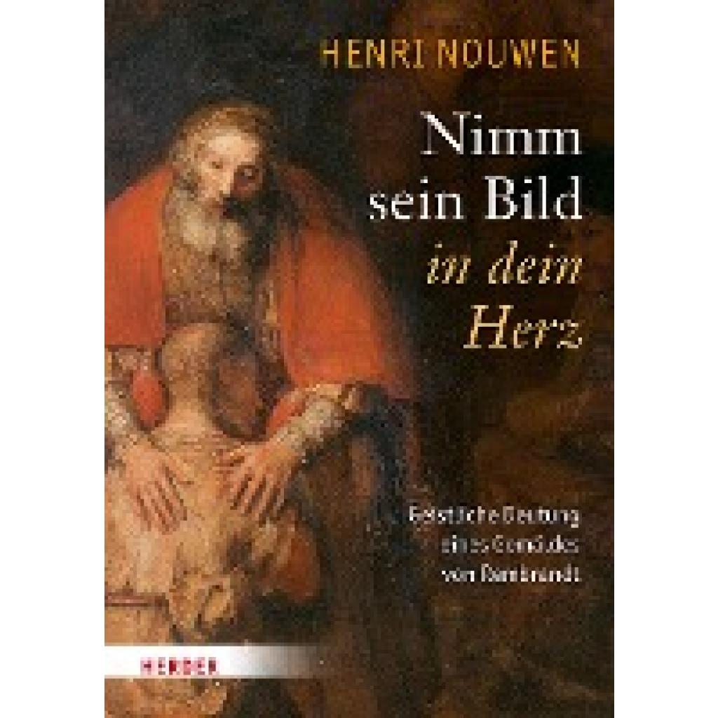 9783451311246 - Nouwen Henri J M Nimm sein Bild in dein Herz