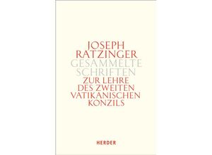 9783451341243 - Zur Lehre des Zweiten Vatikanischen KonzilsTlbd1 - Joseph Ratzinger Leinen