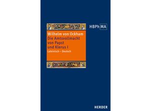 9783451341977 - Herders Bibliothek der Philosophie des Mittelalters (HBPhMA) 36 Herders Bibliothek der Philosophie des Mittelalters 2 Serie - Wilhelm von Ockham Gebunden