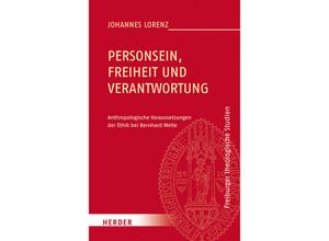 9783451375972 - Personsein Freiheit und Verantwortung - Johannes Lorenz Gebunden