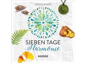 9783451383441 - Sieben Tage für dich   Sieben Tage Harmonie - Dorothee Griesbeck Gebunden