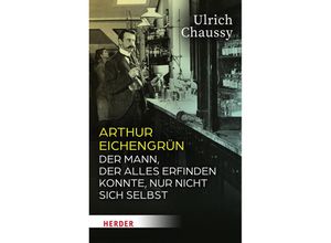 9783451392160 - Arthur Eichengrün - Ulrich Chaussy Gebunden