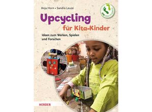 9783451395048 - Upcycling mit Kita-Kindern - Anja Horn Sandra Leuze Kartoniert (TB)