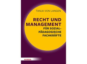 9783451395154 - Recht und Management für sozialpädagogische Fachkräfte - Tanja von Langen Kartoniert (TB)