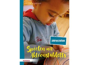 9783451395222 - Spielen mit Aktionstabletts Jahreszeiten - Jutta Bläsius Kartoniert (TB)