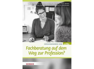 9783451395338 - Fachberatung auf dem Weg zur Profession? - Elke Alsago Kirsten Fuchs-Rechlin Jule Marx Maria Theresia Münch Christa Preissing Kartoniert (TB)