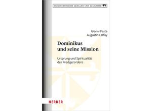 9783451395574 - Dominikus und seine Mission - Gianni Festa Augustin Laffay Gebunden