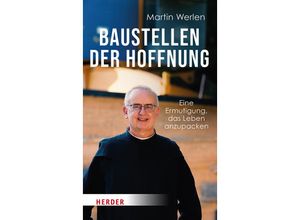 9783451395918 - Baustellen der Hoffnung - Martin Werlen Gebunden