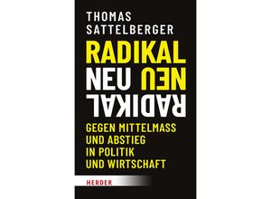 9783451395970 - Radikal neu - Thomas Sattelberger Gebunden