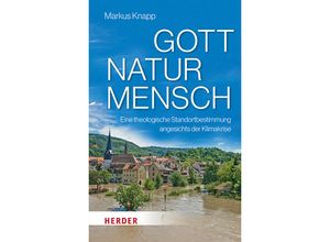 9783451396083 - Gott - Natur - Mensch - Markus Knapp Gebunden