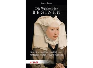 9783451396410 - Die Weisheit der Beginen - Laura Swan Gebunden