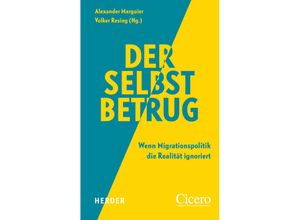 9783451396519 - Der Selbstbetrug - Mathias Brodkorb Ilgin Seren Evisen Ben Krischke Ahmad Mansour Boris Palmer Daniel Stelter Gebunden