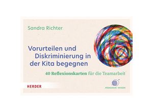 9783451396762 - Vorurteilen und Diskriminierung in der Kita begegnen 40 Reflexionskarten für die Teamarbeit - Sandra Richter Box