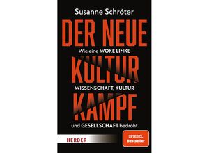 9783451397103 - Der neue Kulturkampf - Susanne Schröter Kartoniert (TB)