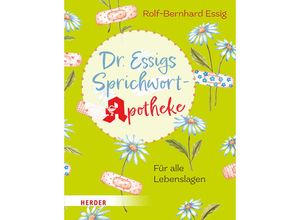 9783451397134 - Dr Essigs Sprichwort-Apotheke - Rolf-Bernhard Essig Gebunden