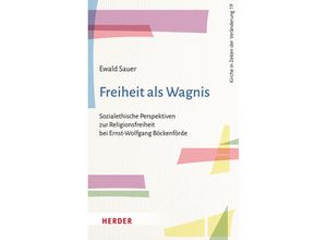 9783451397196 - Freiheit als Wagnis - Ewald Sauer Kartoniert (TB)