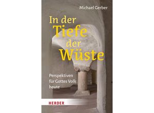 9783451397486 - In der Tiefe der Wüste - Michael Gerber Gebunden