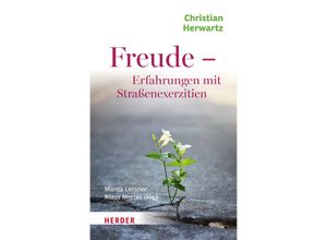 9783451397561 - Freude - Erfahrungen mit Straßenexerzitien - Christian Herwartz Gebunden