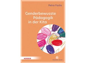 9783451397714 - Genderbewusste Pädagogik in der Kita - Petra Focks Kartoniert (TB)