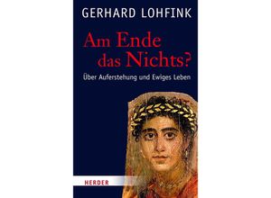 9783451399046 - Am Ende das Nichts? - Gerhard Lohfink Kartoniert (TB)