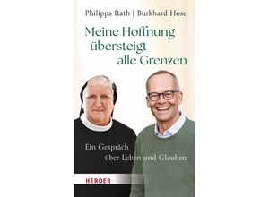 9783451399534 - Meine Hoffnung übersteigt alle Grenzen - Philippa Rath Burkhard Hose Gebunden