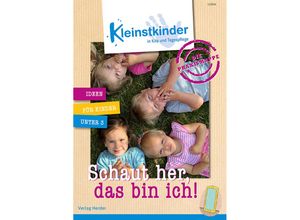 9783451500916 - Die Praxismappe Schaut her das bin ich! - Eva Danner Nathalie Rahm Michaela Lambrecht Bernadette Weis Maria Kube Ramona Noll Heidi Pussel Sina Körner Yvonne Wagner Dagmar Hein Stefanie Kayma Martin Sandrock Elke Schlösser Michael Fink Gebunden