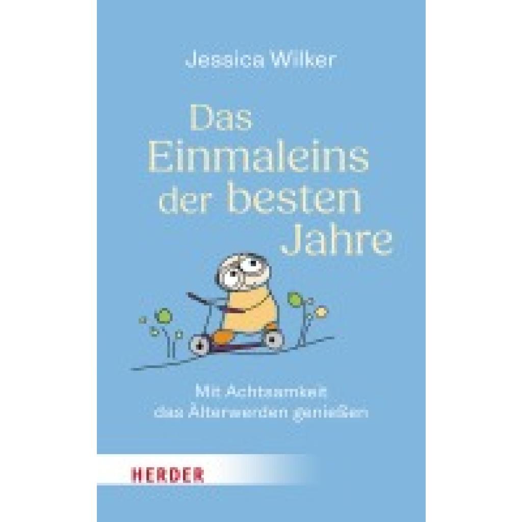 9783451601262 - Wilker Jessica Das Einmaleins der besten Jahre