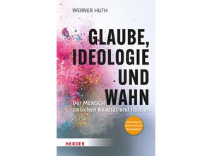 9783451601606 - Glaube Ideologie und Wahn - Werner Huth Gebunden