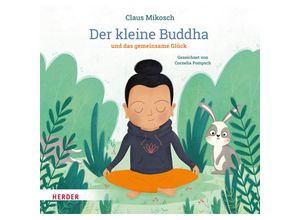 9783451716805 - Der kleine Buddha und das gemeinsame Glück - Claus Mikosch Gebunden