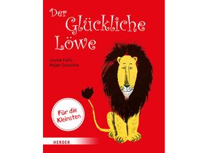 9783451716980 - Der Glückliche Löwe (Pappbilderbuch) - Louise Fatio Pappband