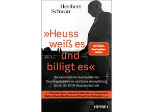 9783453218048 - »Heuss weiß es und billigt es« - Heribert Schwan Gebunden