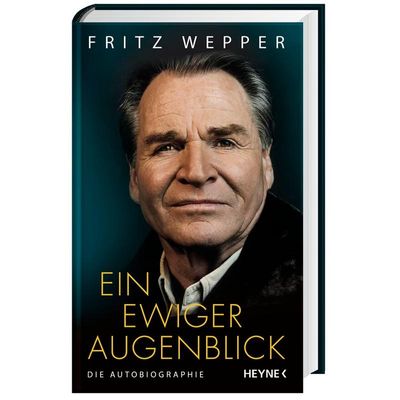 9783453218192 - Ein ewiger Augenblick - Fritz Wepper Gebunden