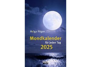 9783453239401 - Tagesabreißkalender 23908 Mondkalender von Helga Föger 1 Tag   1 Seite 13x215cm 2025 9783453239401 Heye