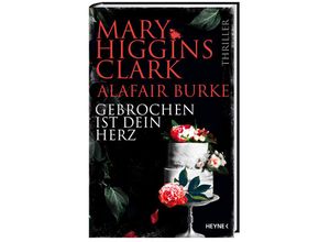 9783453273696 - Gebrochen ist dein Herz   Laurie Moran Bd7 - Mary Higgins Clark Alafair Burke Gebunden