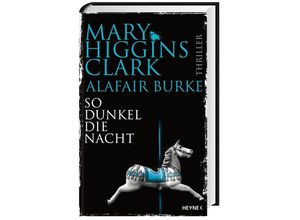 9783453274228 - So dunkel die Nacht - Mary Higgins Clark Alafair Burke Gebunden