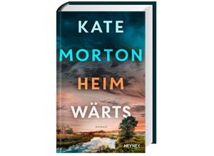 9783453274259 - Kate Morton - GEBRAUCHT Heimwärts Roman - Preis vom 12102023 050950 h