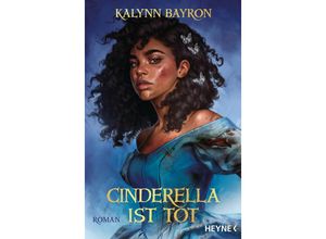 9783453321908 - Cinderella ist tot - Kalynn Bayron Taschenbuch