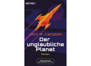 9783453322042 - Der unglaubliche Planet - John W Campbell Taschenbuch